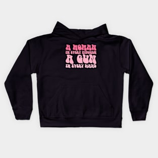 A Woman In Every Kitchen A Gun In Every Hand Kids Hoodie